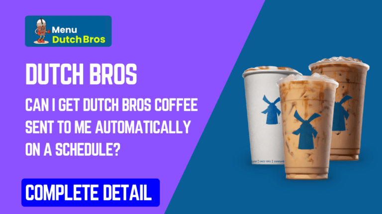 Can I get Dutch Bros Coffee sent to me automatically on a schedule?