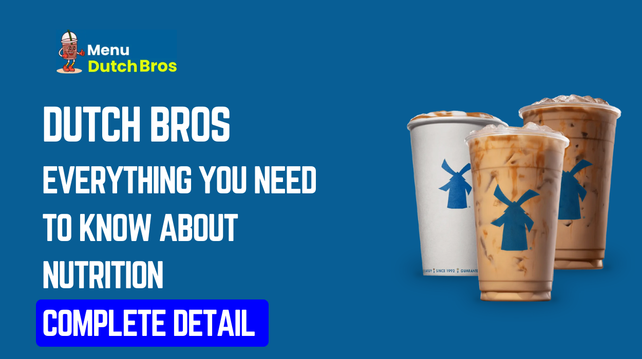 Dutch Bros Menu Nutrition