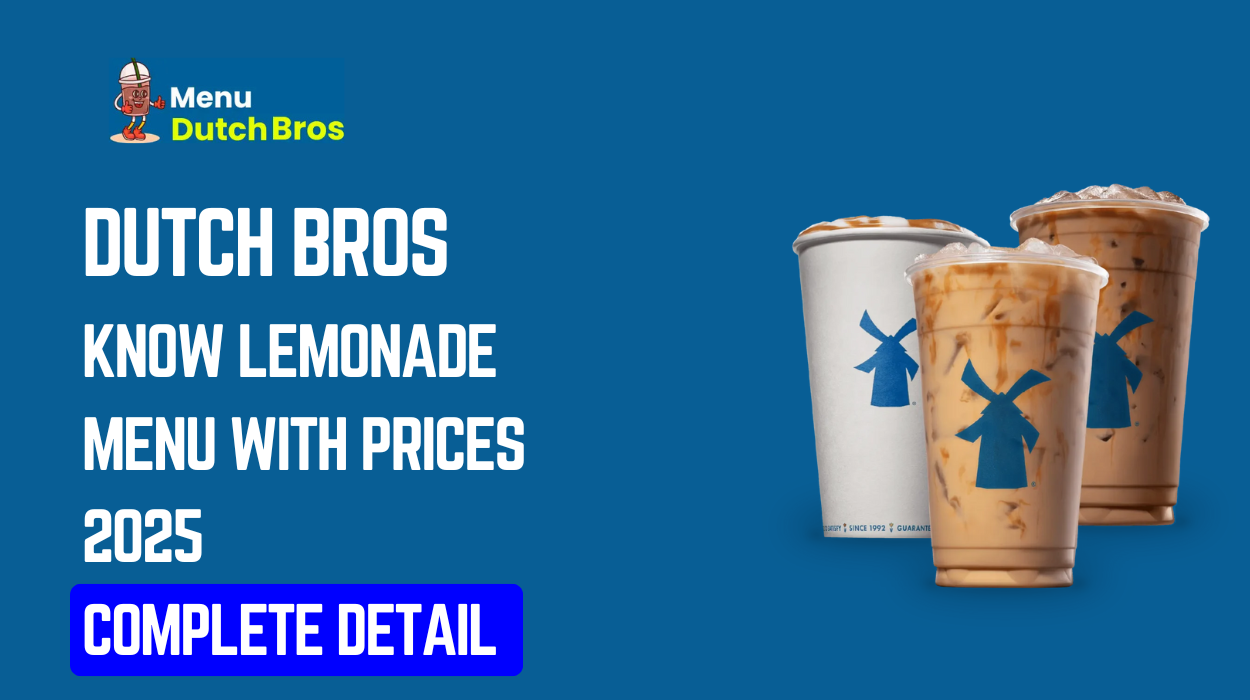 Know About Dutch Bros Lemonade Menu With Prices 2025