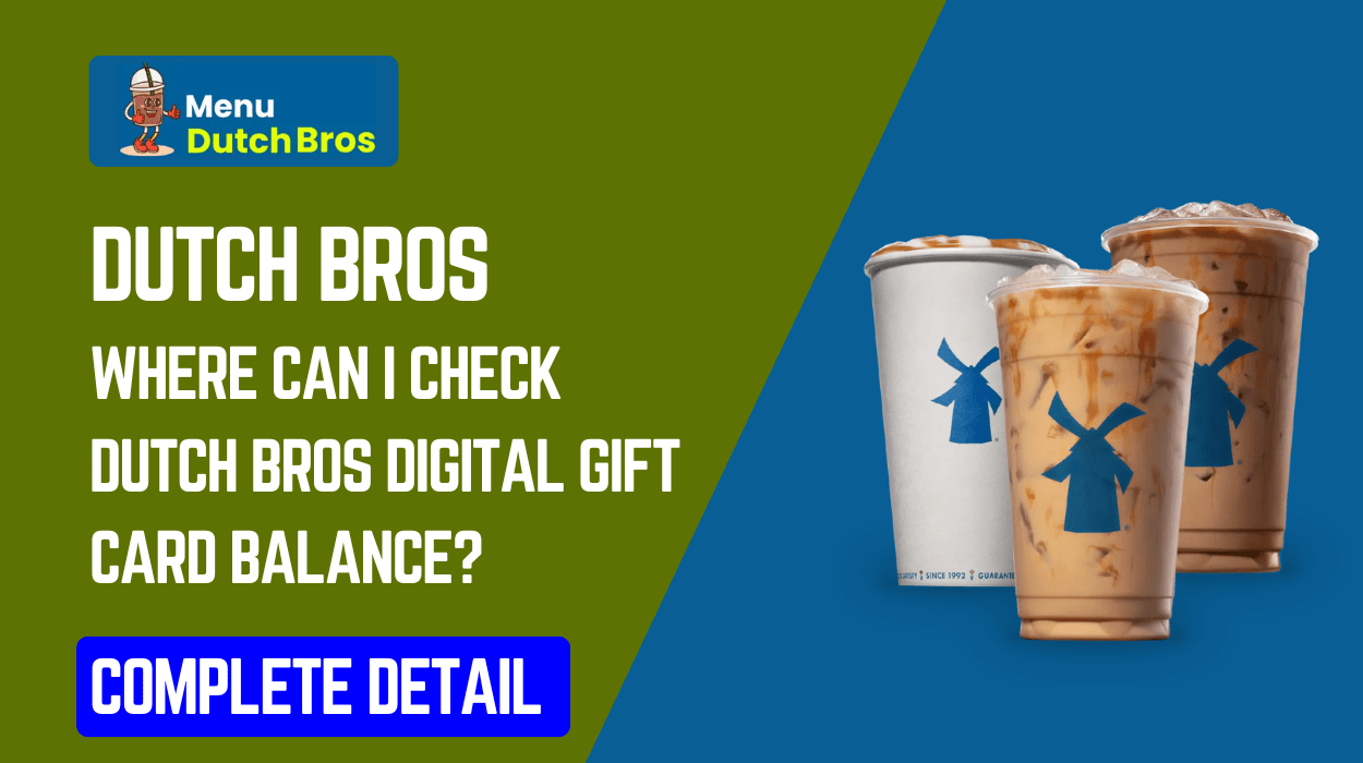 Where can I check dutch bros digital gift card balance?